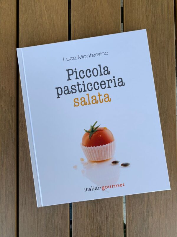 Piccola pasticceria salata - Luca Montersino Srl Contemporary Chef